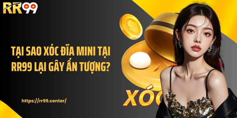 Tại sao xóc đĩa mini tại RR99 lại gây ấn tượng?